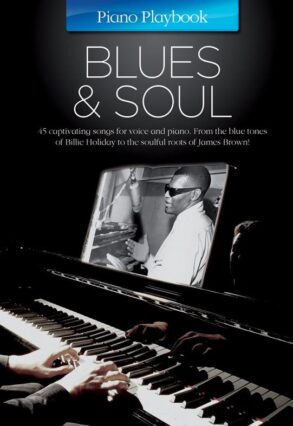 Piano Playbook Blues & Soul for Piano and Vocal