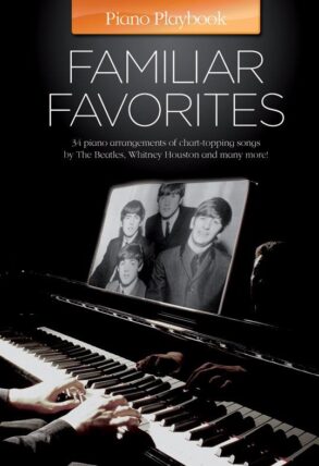 Piano Playbook Familiar Favourites Piano and Vocal