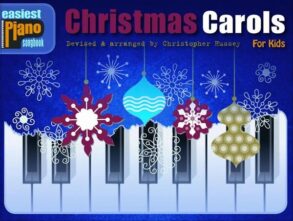 Easiest Piano Songbook Christmas Carols for Kids