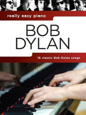 Really Easy Piano , Bob Dylan , 16 Songs .