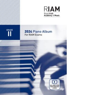 RIAM | Royal Irish Academy |2024 Piano Pieces | Grade 2