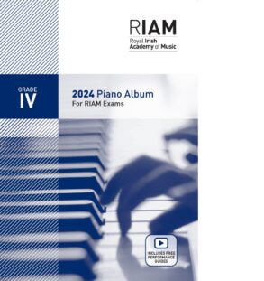 RIAM | Royal Irish Academy |2024 Piano Pieces | Grade 4