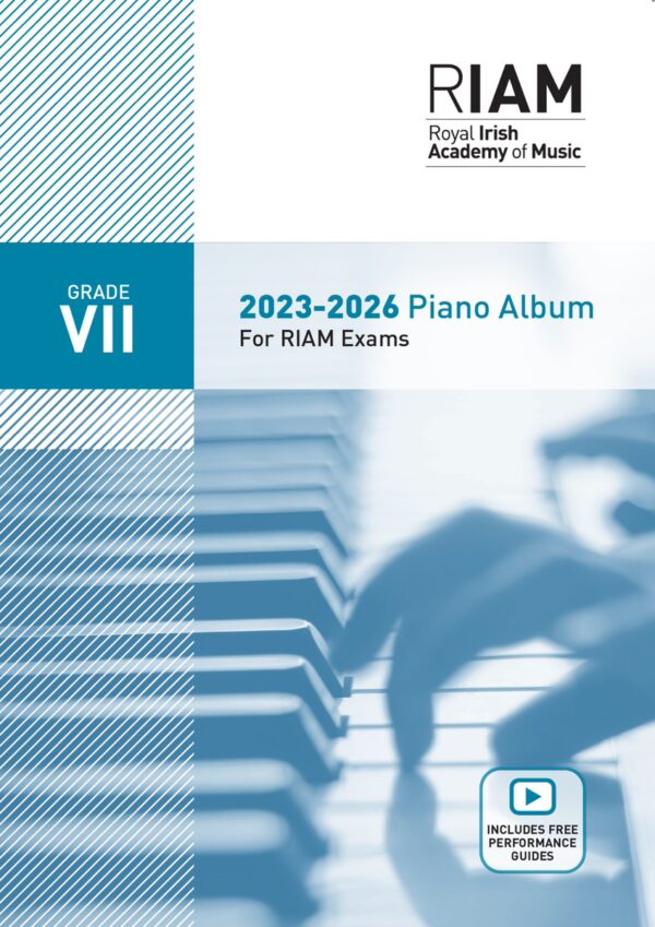 RIAM Music Piano Pieces | 2023-2026 | Grade 7 |for 2023 2024 2025 2026