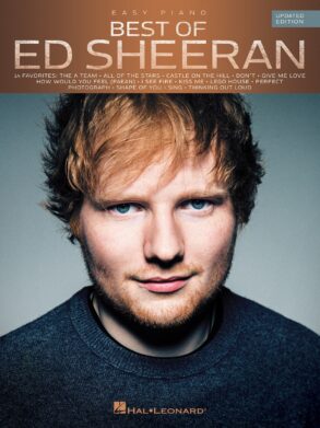 Ed Sheeran , Best of for Easy Piano