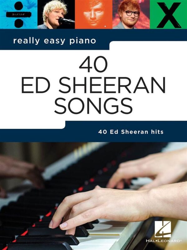 Really Easy Piano , 40 Ed Sheeran Songs