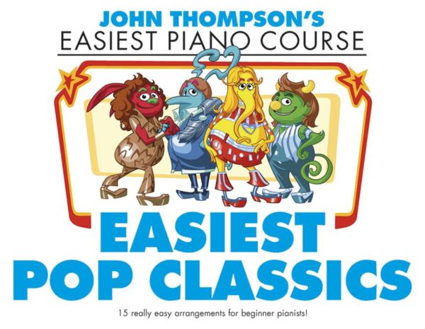 John Thompsons Easiest Pop Classics