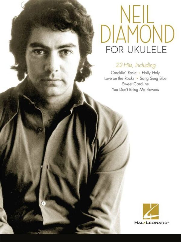 Neil Diamond For Ukulele | 22 standard Songs to enjoy